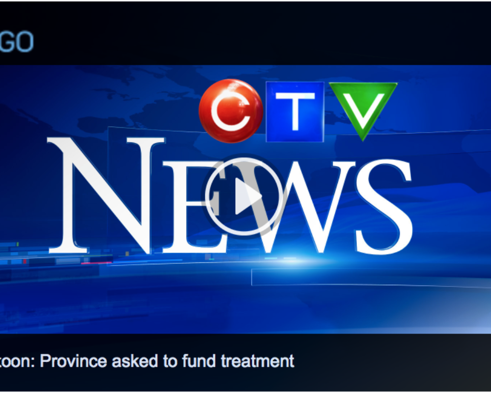 CTV NEWS SASKATOON – PROVINCE ASKED TO FUND TREATMENT